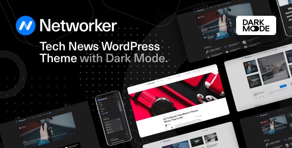 [GET] Nulled Networker v1.0.7 - Tech News WordPress Theme with Dark Mode